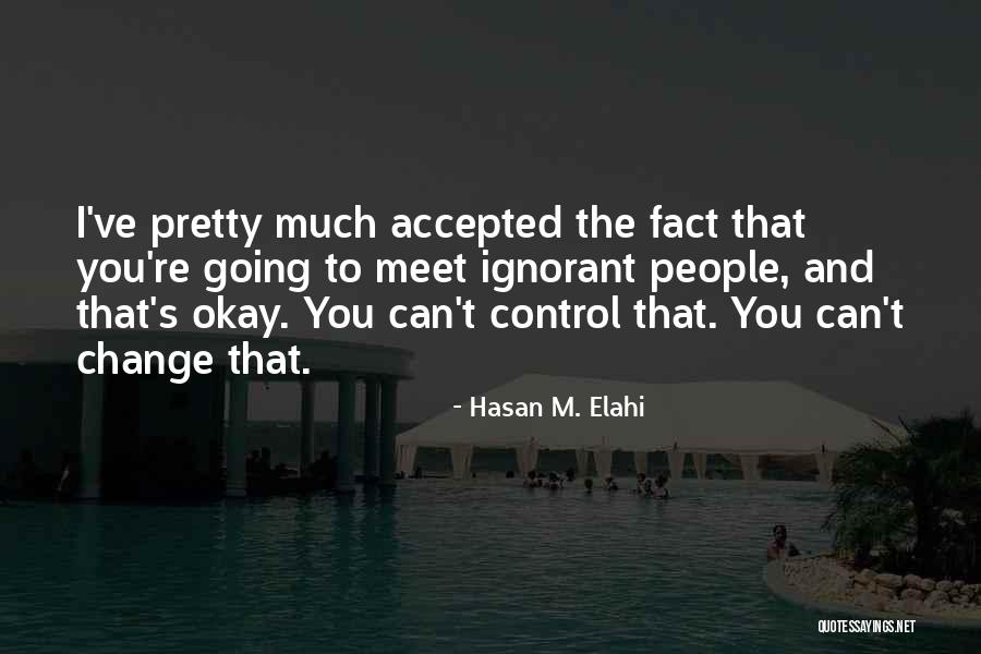 Control M Quotes By Hasan M. Elahi Control M Quotes By Hasan M. Elahi