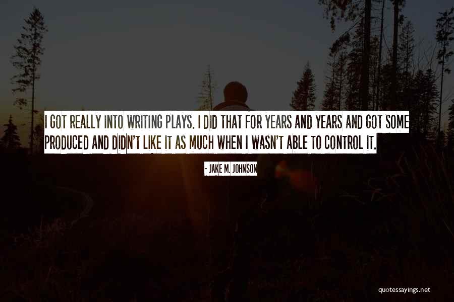 Control M Quotes By Jake M. Johnson Control M Quotes By Jake M. Johnson