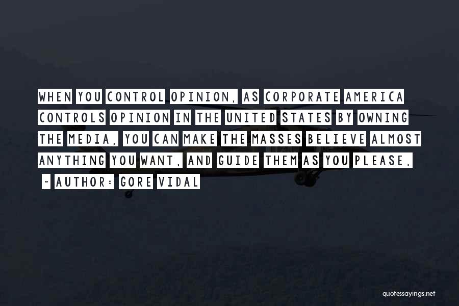 Control Masses Quotes By Gore Vidal