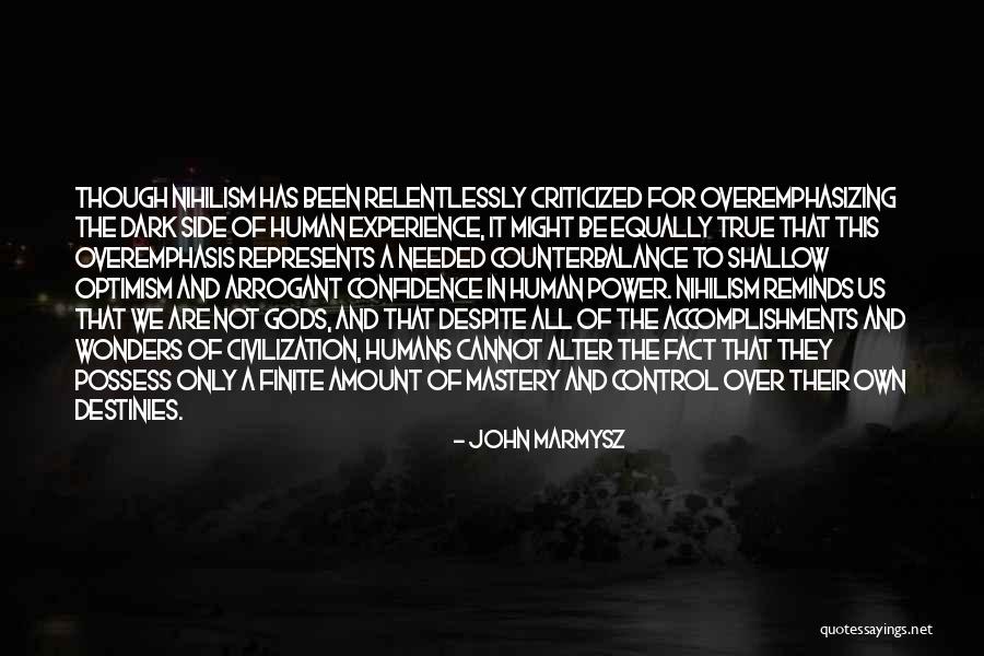 Control Mastery Quotes By John Marmysz Control Mastery Quotes By John Marmysz