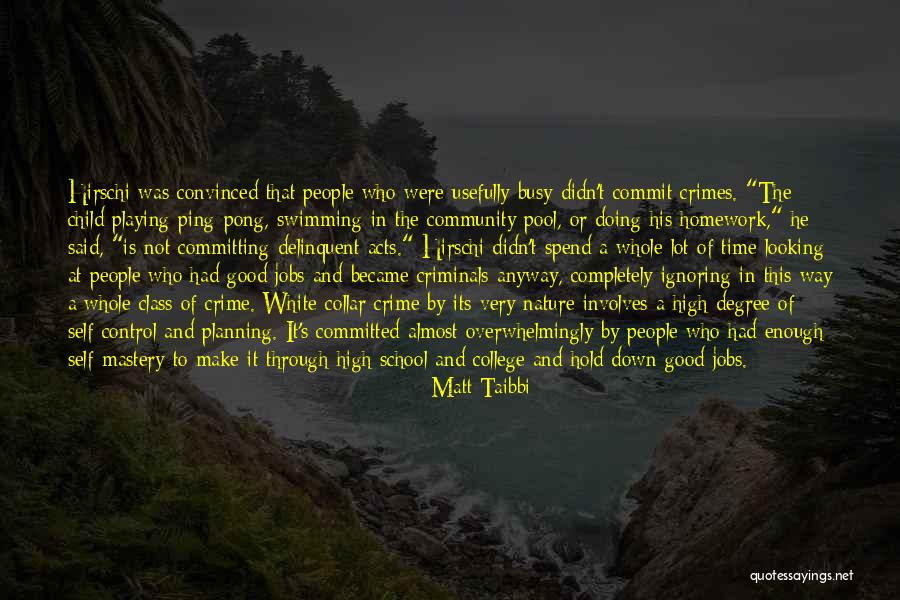 Control Mastery Quotes By Matt Taibbi Control Mastery Quotes By Matt Taibbi