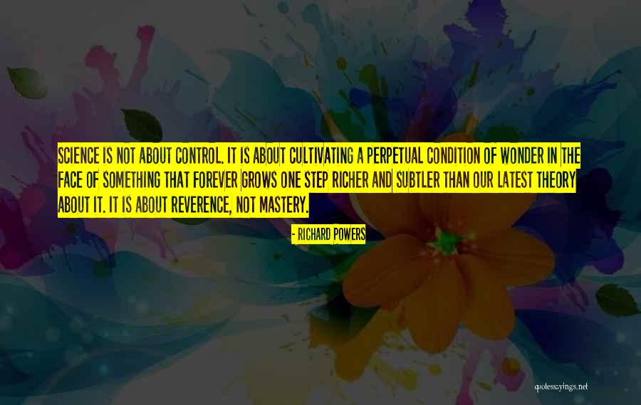 Control Mastery Quotes By Richard Powers Control Mastery Quotes By Richard Powers