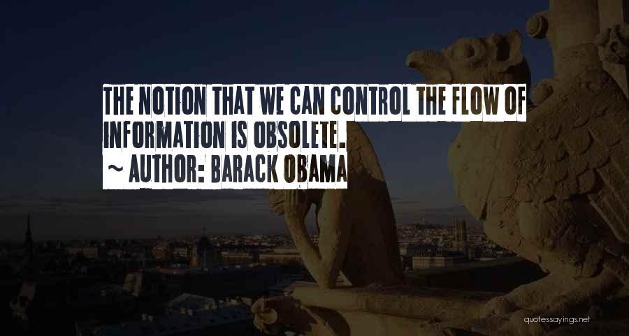 Control Of Information Quotes By Barack Obama