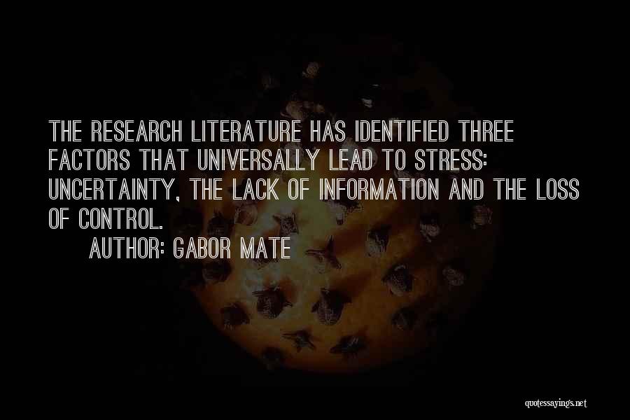 Control Of Information Quotes By Gabor Mate