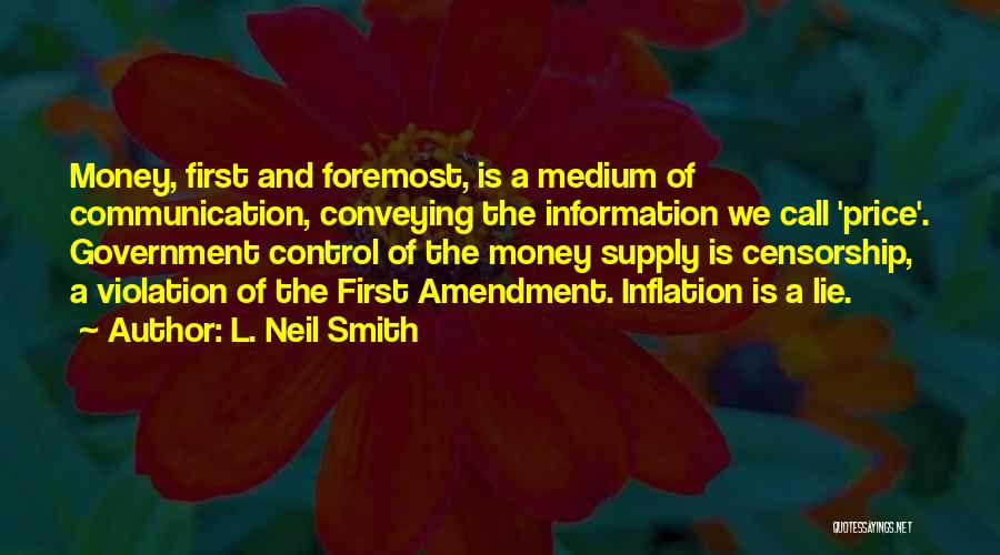 Control Of Information Quotes By L. Neil Smith