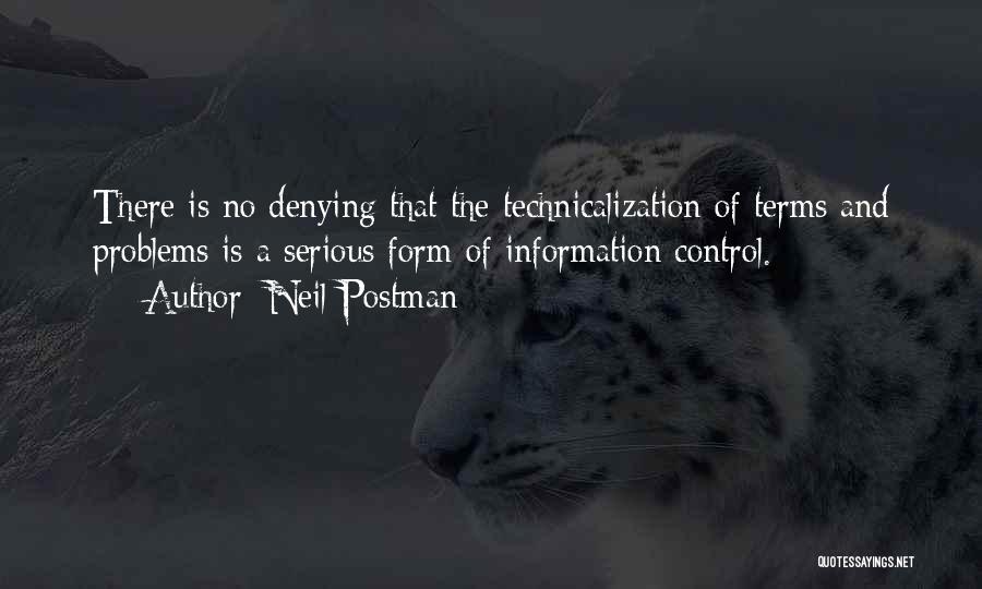 Control Of Information Quotes By Neil Postman