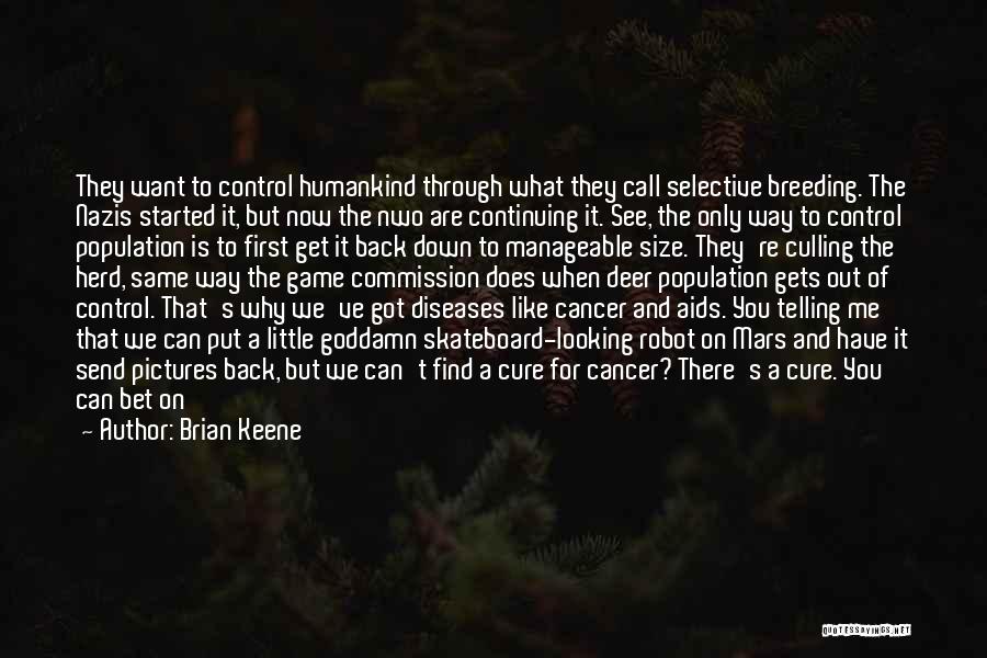 Control Only What You Can Quotes By Brian Keene