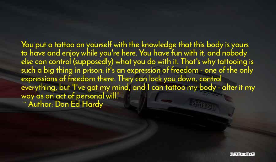 Control Only What You Can Quotes By Don Ed Hardy