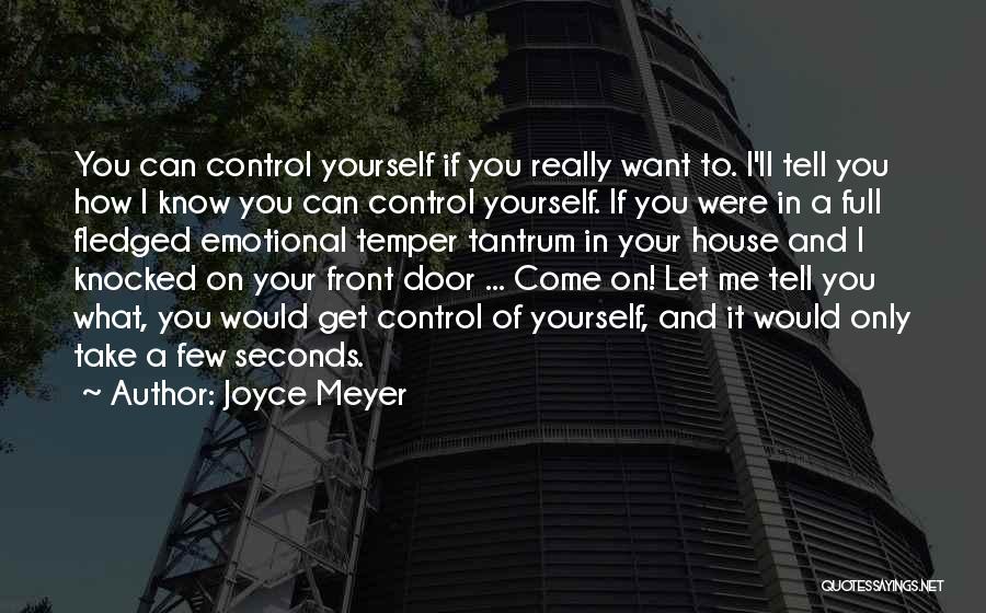 Control Only What You Can Quotes By Joyce Meyer