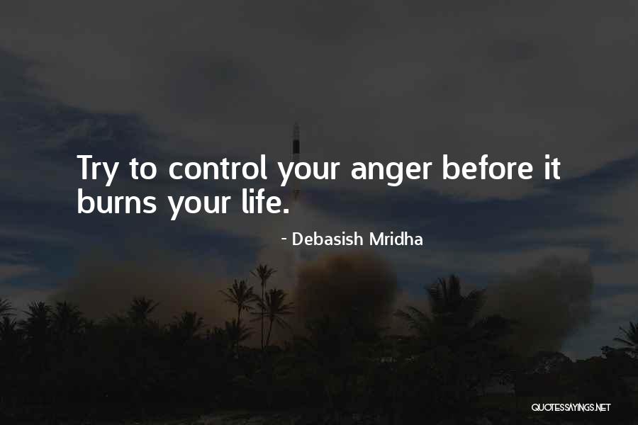 Control Over Anger Quotes By Debasish Mridha