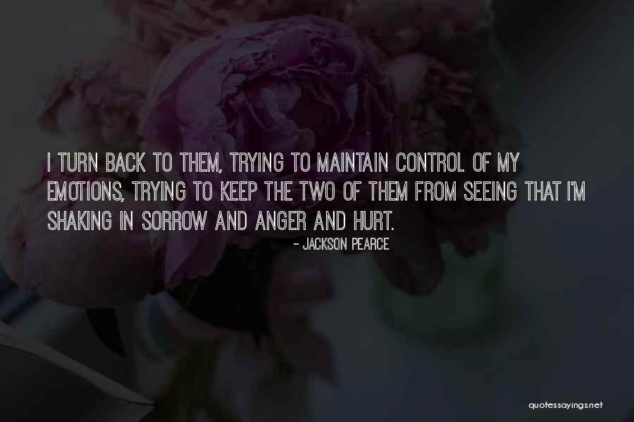 Control Over Anger Quotes By Jackson Pearce