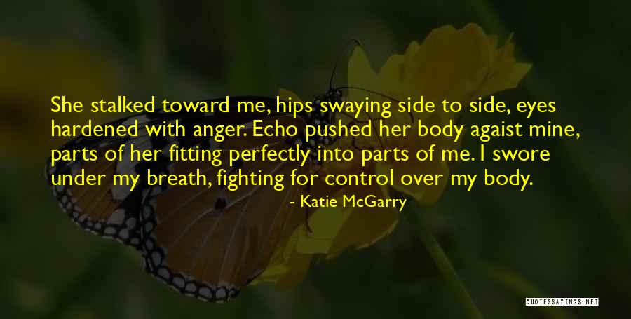 Control Over Anger Quotes By Katie McGarry