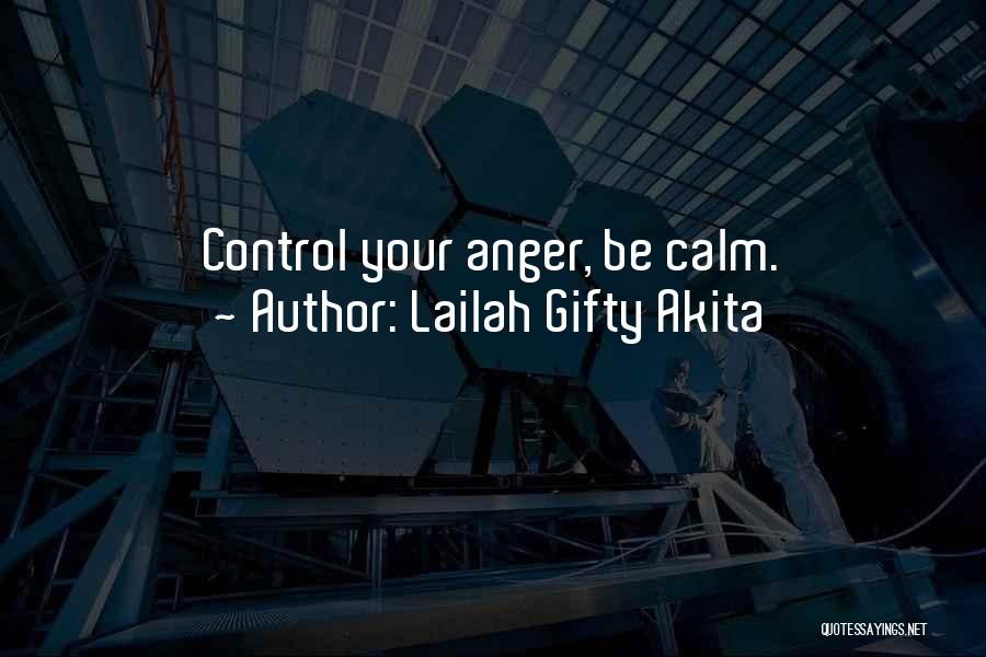 Control Over Anger Quotes By Lailah Gifty Akita