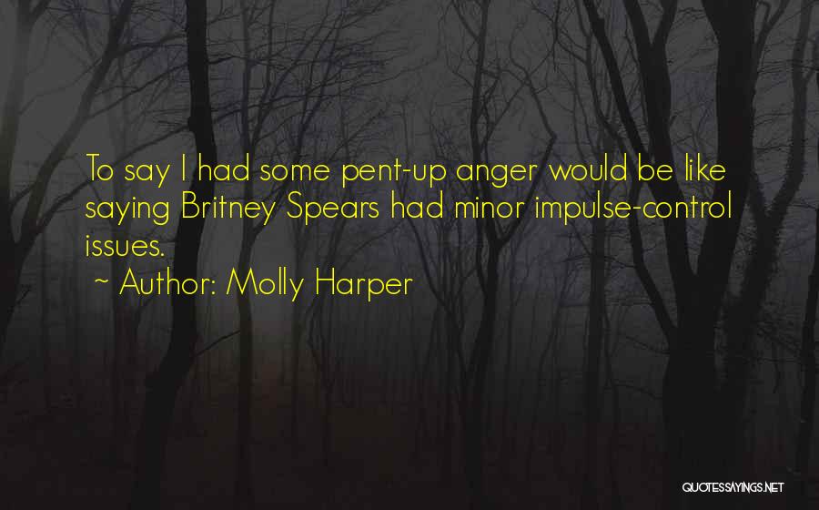 Control Over Anger Quotes By Molly Harper