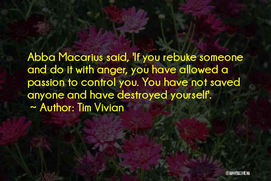 Control Over Anger Quotes By Tim Vivian