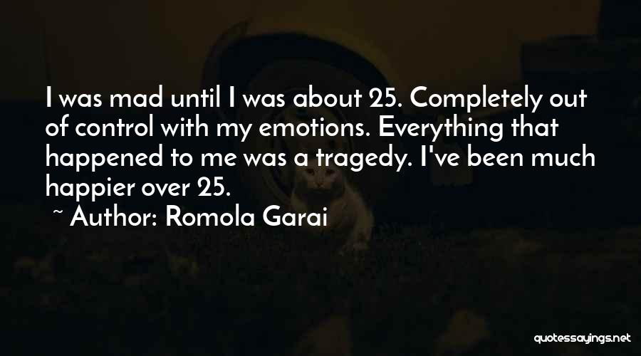 Control Over Emotions Quotes By Romola Garai