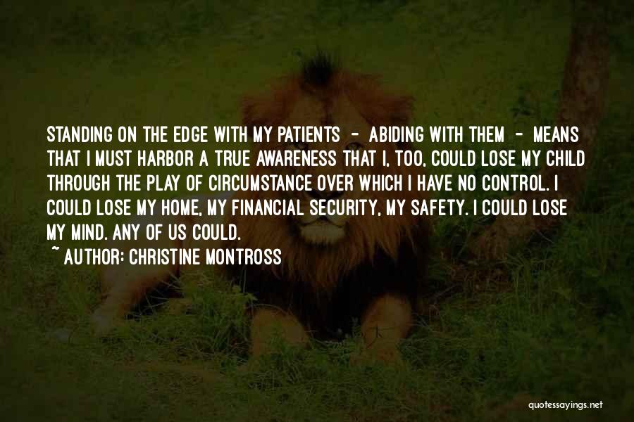 Control Over Mind Quotes By Christine Montross