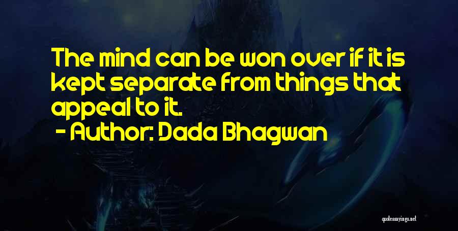 Control Over Mind Quotes By Dada Bhagwan