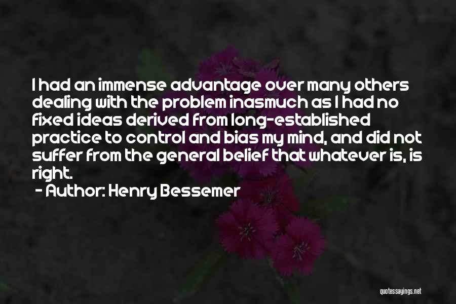 Control Over Mind Quotes By Henry Bessemer