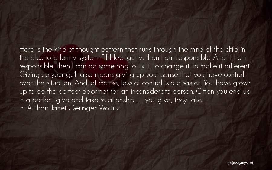 Control Over Mind Quotes By Janet Geringer Woititz