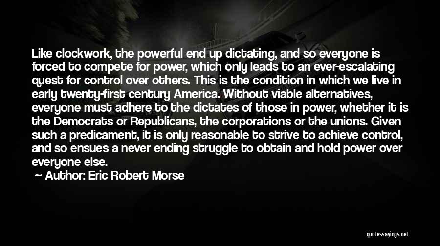 Control Over Others Quotes By Eric Robert Morse