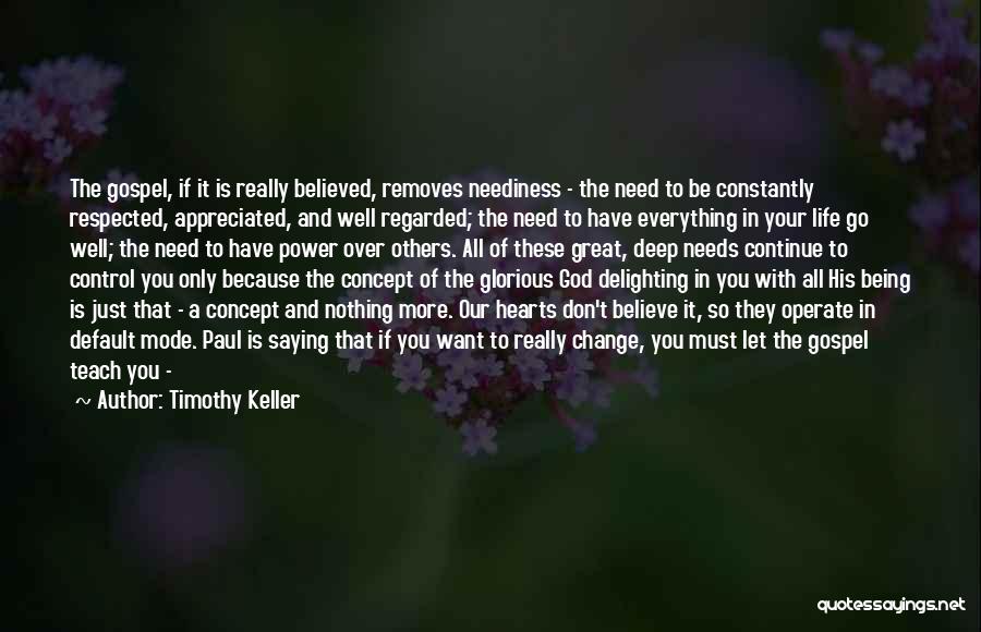 Control Over Others Quotes By Timothy Keller