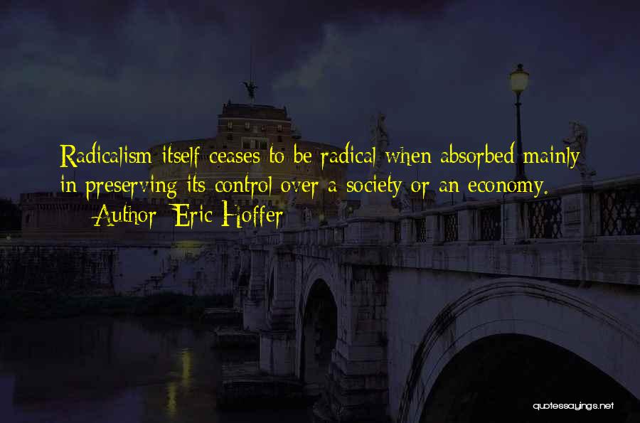 Control Over Society Quotes By Eric Hoffer