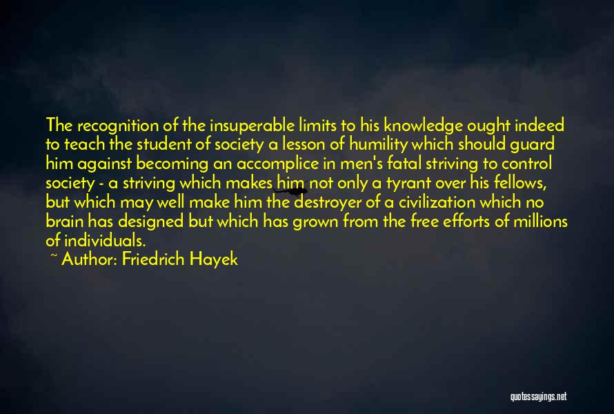 Control Over Society Quotes By Friedrich Hayek