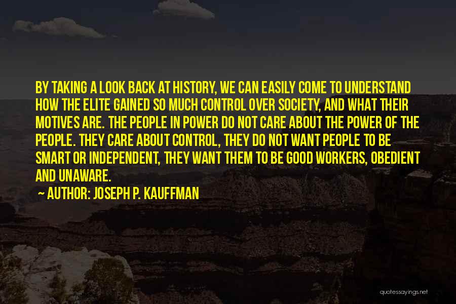 Control Over Society Quotes By Joseph P. Kauffman