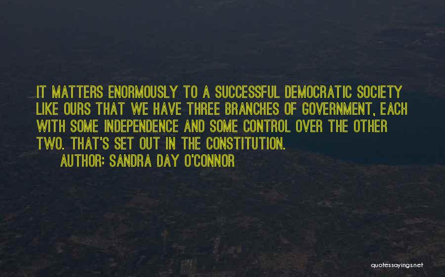 Control Over Society Quotes By Sandra Day O'Connor