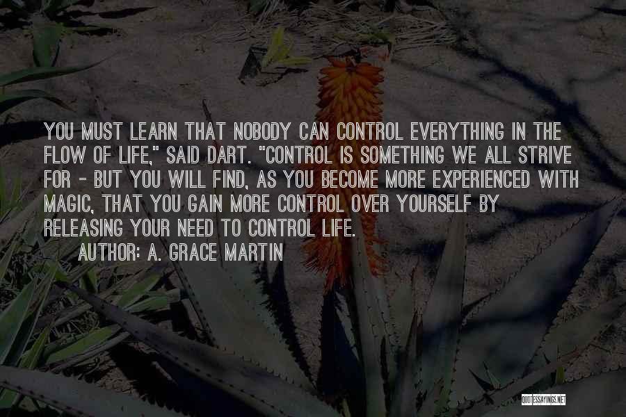 Control Over Yourself Quotes By A. Grace Martin