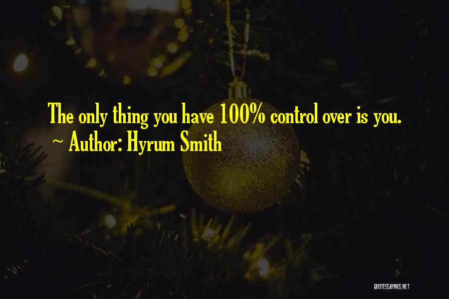 Control Over Yourself Quotes By Hyrum Smith