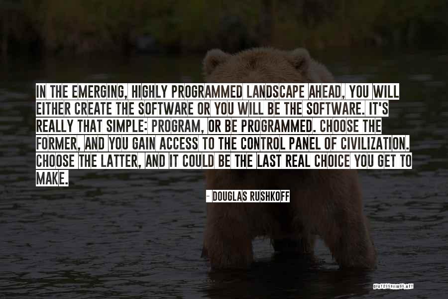 Control Panel Quotes By Douglas Rushkoff Control Panel Quotes By Douglas Rushkoff
