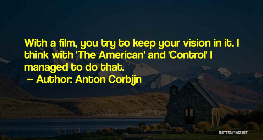 Control Quotes By Anton Corbijn