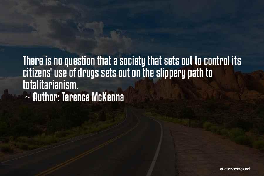 Control Quotes By Terence McKenna