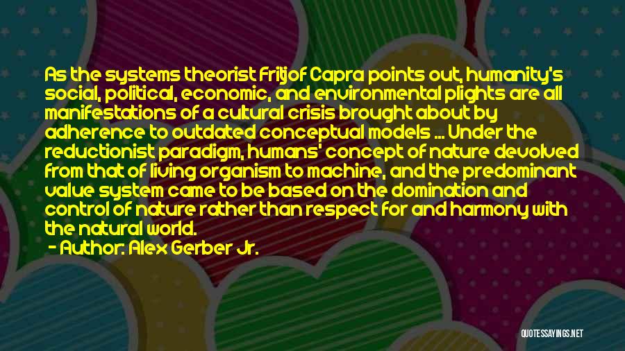 Control Systems Quotes By Alex Gerber Jr.