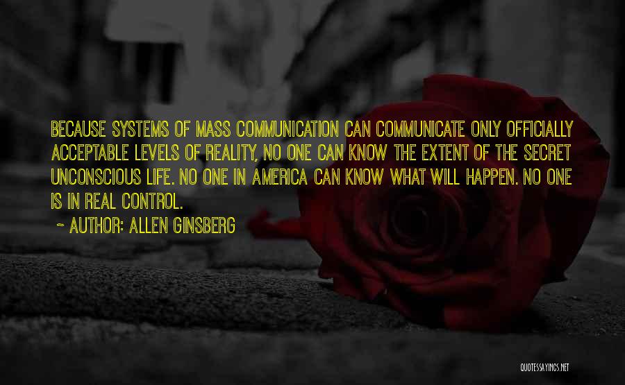 Control Systems Quotes By Allen Ginsberg