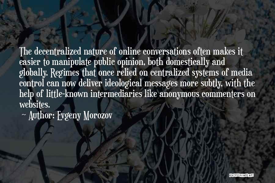 Control Systems Quotes By Evgeny Morozov
