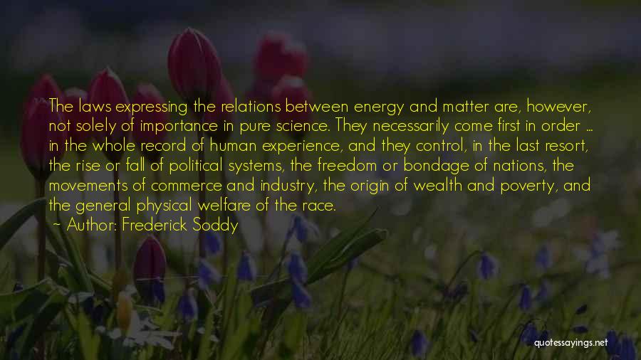 Control Systems Quotes By Frederick Soddy