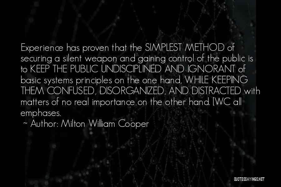 Control Systems Quotes By Milton William Cooper