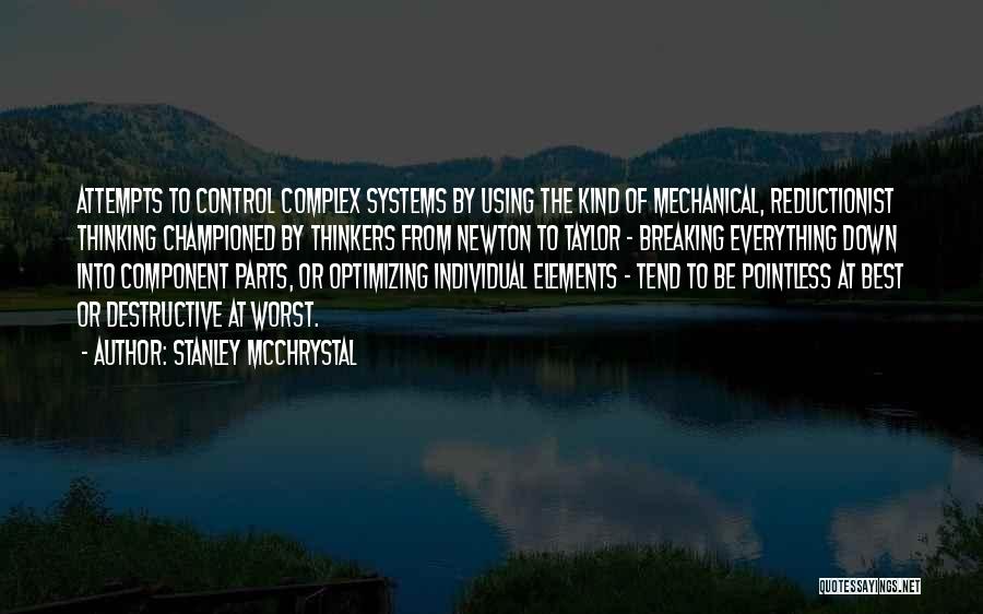 Control Systems Quotes By Stanley McChrystal