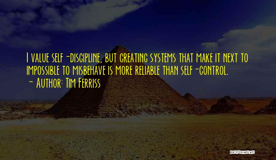 Control Systems Quotes By Tim Ferriss