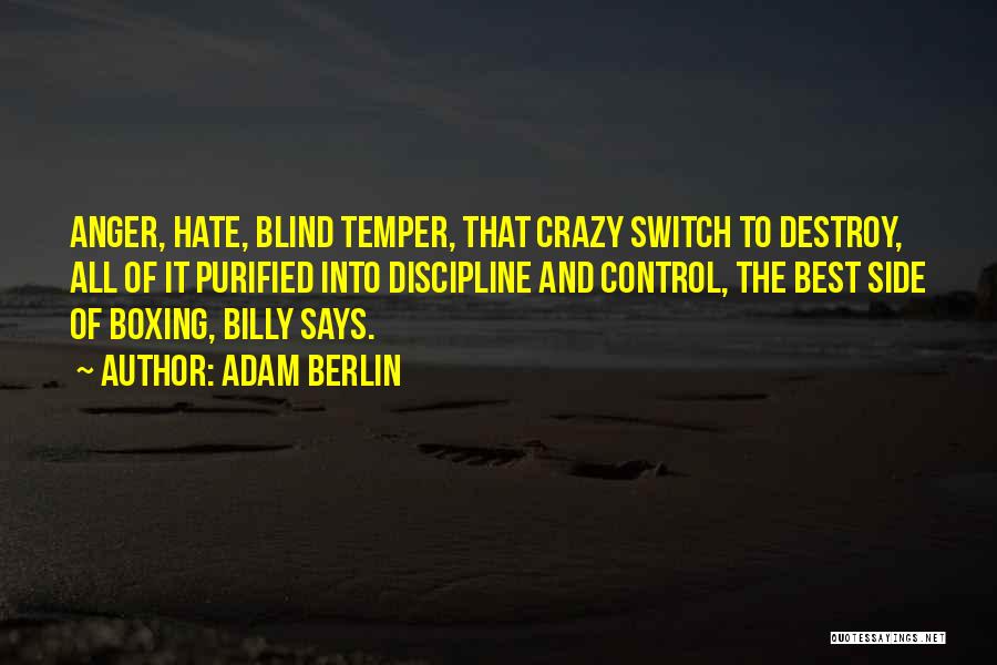 Control Temper Quotes By Adam Berlin