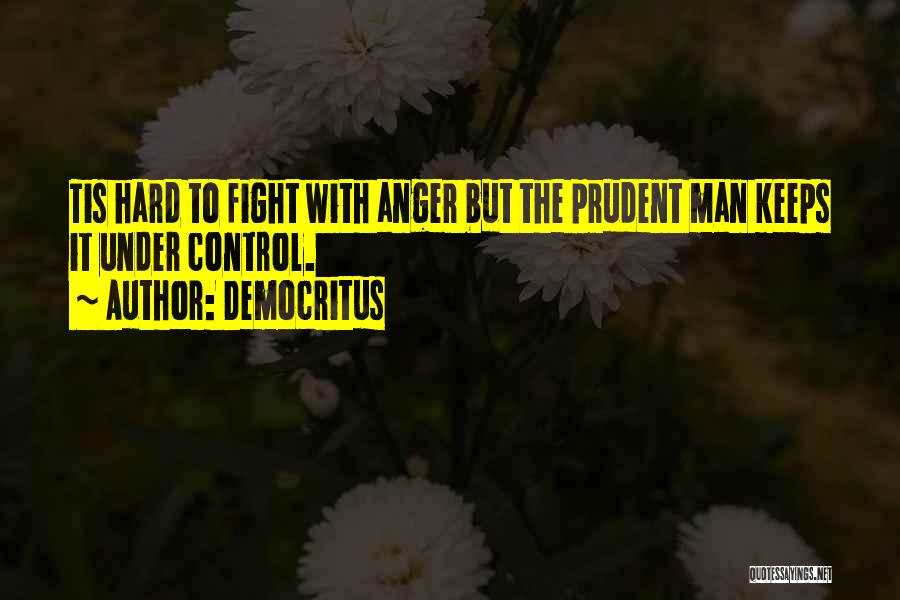 Control The Anger Quotes By Democritus