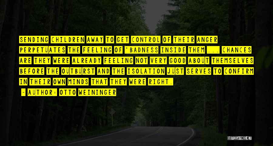Control The Anger Quotes By Otto Weininger