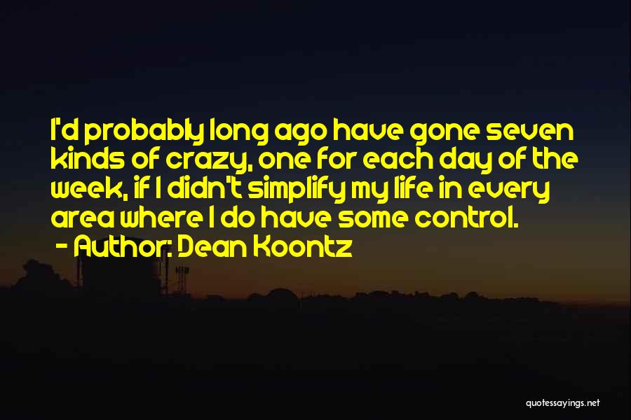 Control The Crazy Quotes By Dean Koontz