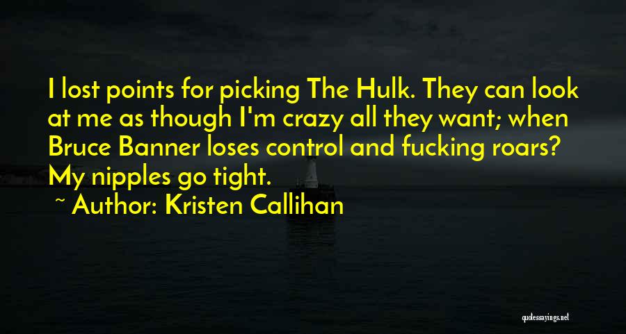 Control The Crazy Quotes By Kristen Callihan
