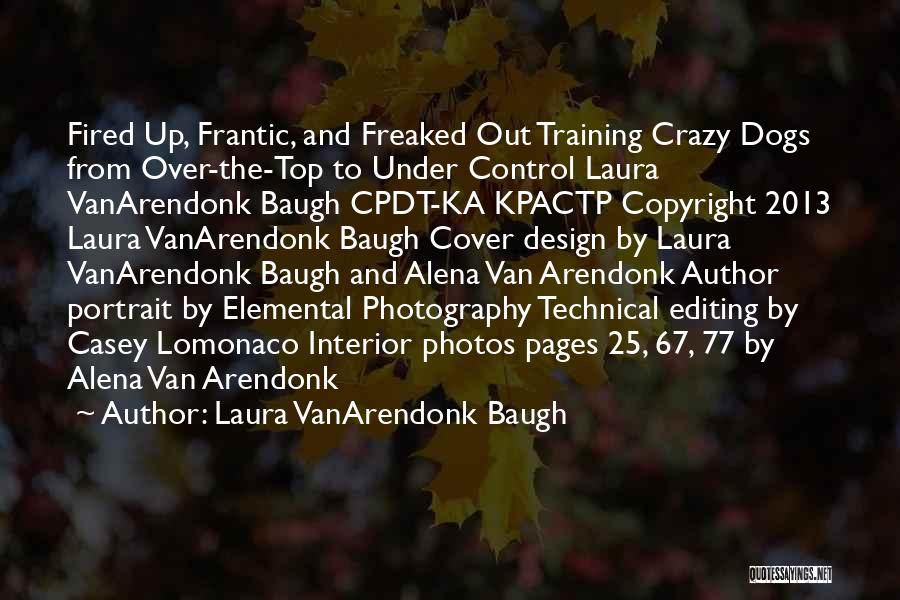 Control The Crazy Quotes By Laura VanArendonk Baugh