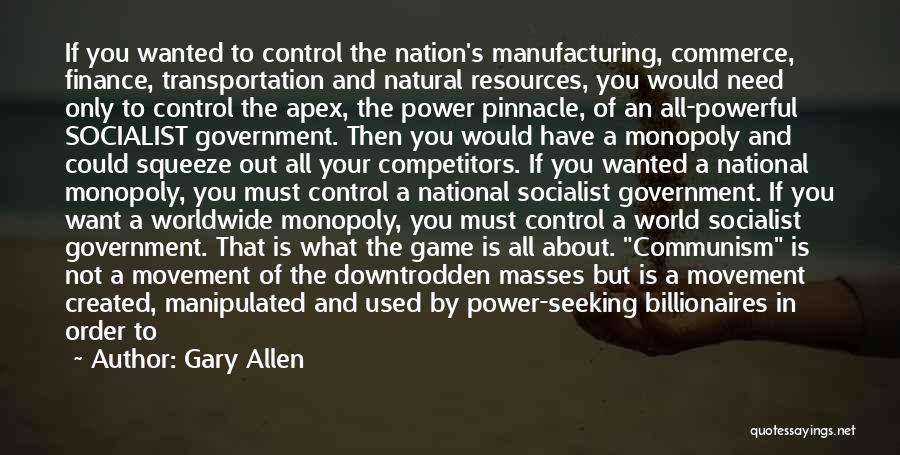 Control The Masses Quotes By Gary Allen