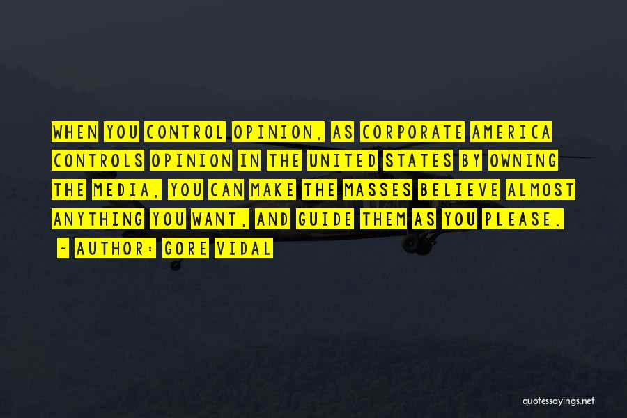 Control The Masses Quotes By Gore Vidal